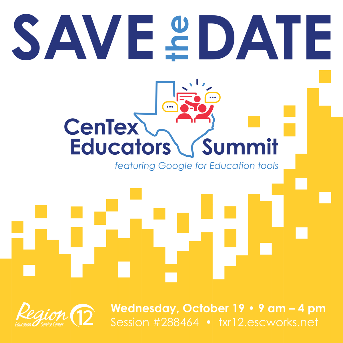 Centex Educators Summit featuring Google on October 19 at ESC Region 12.